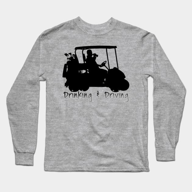 Drinking and Driving Long Sleeve T-Shirt by ILLannoyed 